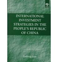 International Investment Strategies in the People's Republic of China