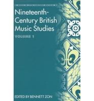 Nineteenth-Century British Music Studies. Vol. 1