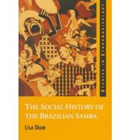 The Social History of the Brazilian Samba