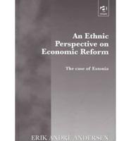 An Ethnic Perspective on Economic Reform