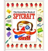 The KnowHow Book of Spycraft