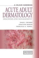 A Colour Handbook of Acute Adult Dermatology