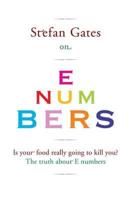 Stefan Gates on E Numbers