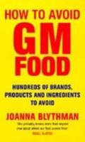 A Consumer's Guide to GM Food