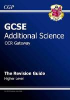 OCR GCSE Additional Science. Higher Revision Guide
