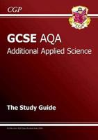 GCSE AQA Additional Applied Science. Study Guide