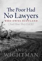 The Poor Had No Lawyers