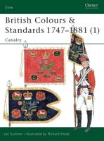 British Colours & Standards, 1747-1881. 1 Cavalry