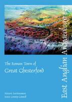The Roman Town of Great Chesterford