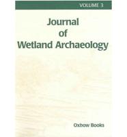 Journal of Wetland Archaeology Volume 3 (2003)