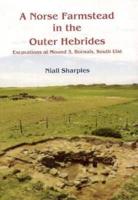 A Norse Farmstead in the Outer Hebrides