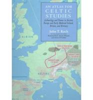 An Atlas for Celtic Studies