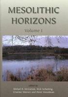 Mesolithic Horizons Volume I + II
