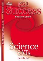 Science SATs. Levels 5-7 Revision Guide