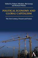 Political Economy and Global Capitalism: The 21st Century, Present and Future
