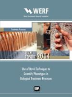 Use of Novel Techniques to Quantify Phenotypes in Biological Treatment Processes