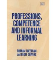Professions, Competence and Informal Learning