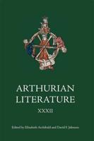 Arthurian Literature. XXXII