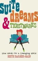 Suite Dreams & Tightmares