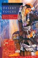 Desert Voices: Bedouin Women's Poetry in Saudi Arabia