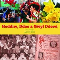Heddiw, Ddoe a GÒwyl Ddewi