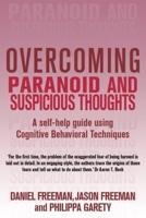 Overcoming Paranoid & Suspicious Thoughts