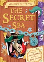 Gruff's Guide to the Secret Sea