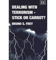 Dealing With Terrorism - Stick or Carrot?