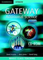 Cambridge Gateway Sciences Additional Science Whole Class Teaching CD-ROM