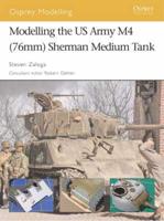 Modelling the US Army M4 (76Mm) Sherman Medium Tank