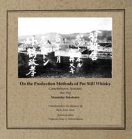 On the Production Methods of Pot Still Whisky : Campbeltown, Scotland, May 1920