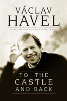 Havel, V: To the Castle and Back