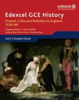 Protest, Crisis and Rebellion in England, 1536-88. Unit 3 Student Book