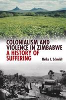Colonialism & Violence in Zimbabwe