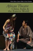 African Theatre 15: China, India & The Eastern World