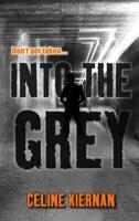 Into the Grey