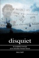 Disquiet - the Justifiable Homicide of an Australian Vietnam Veteran