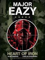 Major Eazy. Heart of Iron