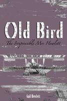Old Bird: The Irrepressible Mrs Hewlett