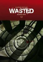 Wasted. [Book One]