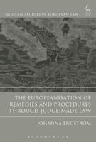 The Europeanisation of Remedies and Procedures Through