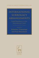 International Surrogacy Arrangements: Legal Regulation at the International Level
