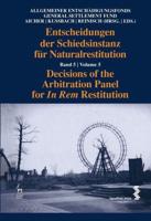 Decisions of the Arbitration Panel for In Rem Restitution. Volume 5