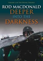 Deeper Into the Darkness