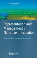 Representation and Management of Narrative Information : Theoretical Principles and Implementation
