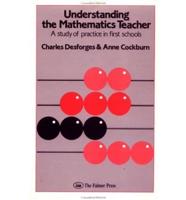 Understanding the Mathematics Teacher