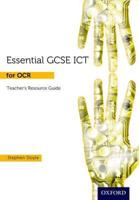 Essential GCSE ICT for OCR. Teacher's Resource Guide