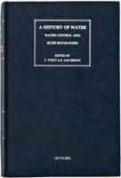 A History of Water, series 1, volume 2: The Political Economy of Water