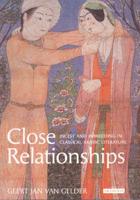 Close Relationships: Incest and Inbreeding in Classical Arabic Literature