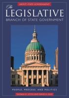 The Legislative Branch of State Government: People, Process, and Politics